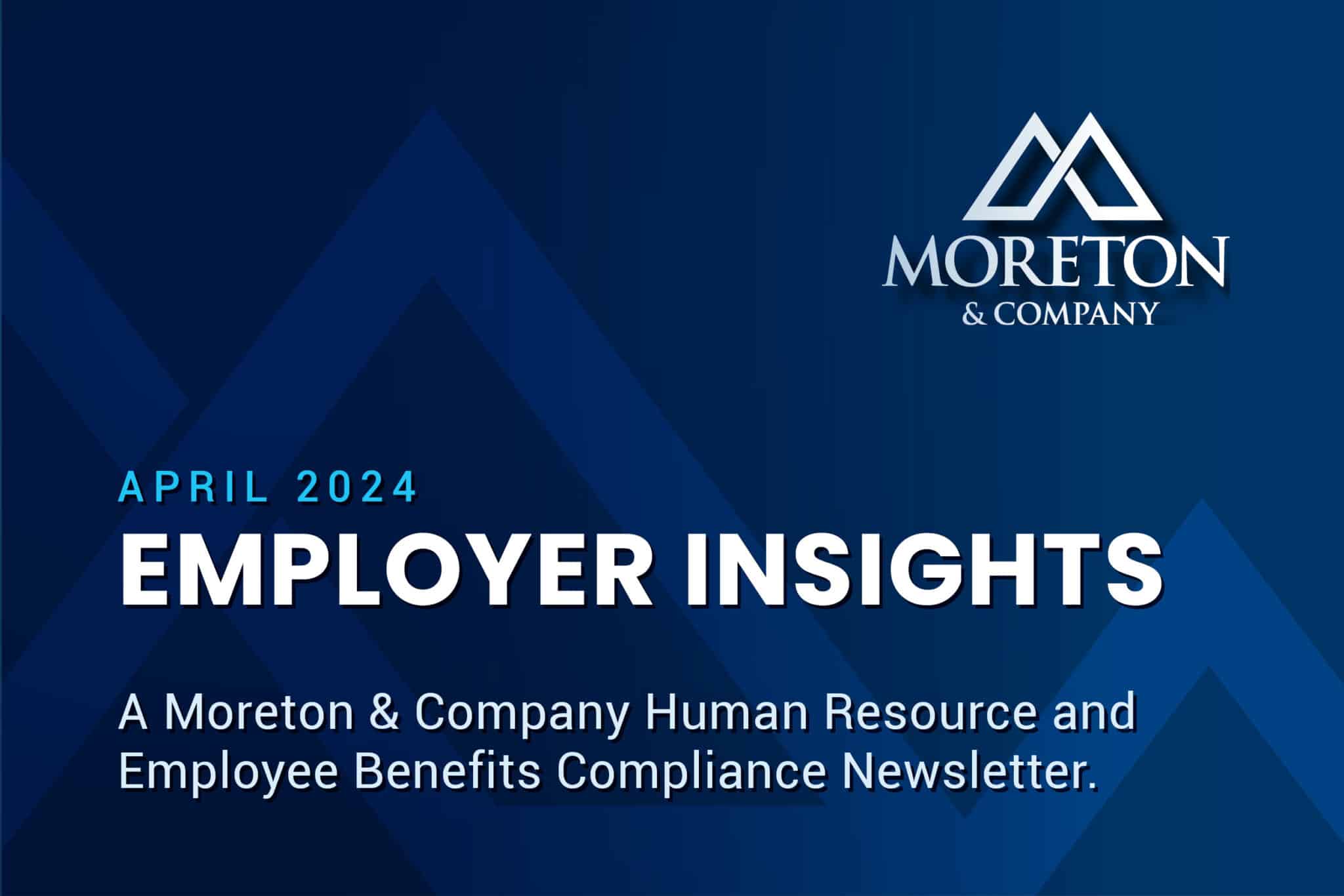 April 2024 Employer Insights Newsletter Moreton